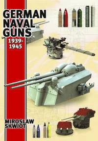 bokomslag German Naval Guns 1939-1945