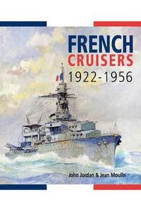 bokomslag French Cruisers 1922-1956