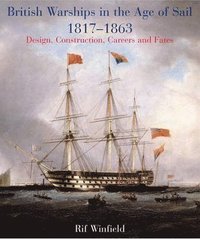 bokomslag British Warships in the Age of Sail 1817-1863