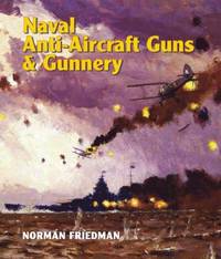 bokomslag Naval Anti-Aircraft Guns and Gunnery