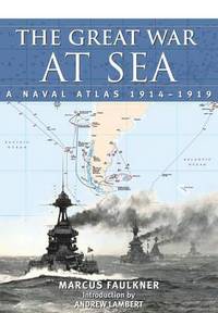 bokomslag Great War at Sea: A Naval Atlas 1914-1919