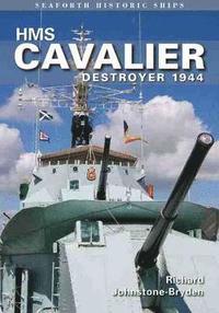 bokomslag HMS Cavalier: Destroyer 1944