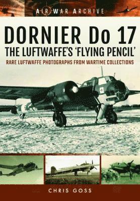 bokomslag Dornier Do 17 the Luftwaffe's 'Flying Pencil'