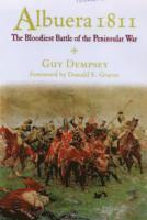 Albuera 1811: The Bloodiest Battle of the Peninsular War