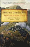 John Pemble - Pemble, J: Britain's Gurkha War, Inbunden