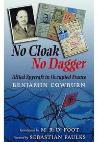 bokomslag No Cloak, No Dagger: Allied Spycraft in Occupied France
