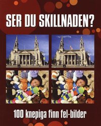 bokomslag Ser du skillnaden? : 100 knepiga finn fel-bilder