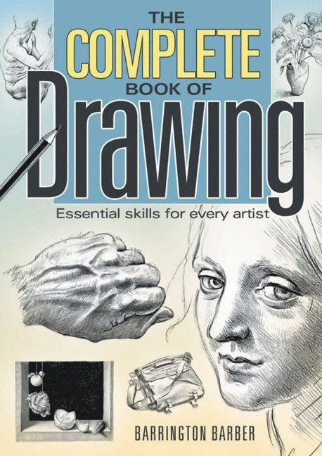 The Complete Book of Drawing 1