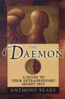bokomslag The Daemon: A Guide to Your Extraordinary Secret Self