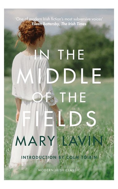 Mary Lavin - In the Middle of the Fields, Häftad