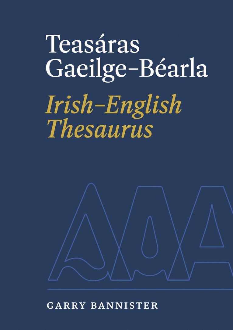 Teasáras Gaeilge-Béarla | Irish-English Thesaurus 1