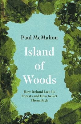 Paul McMahon, Paul Mcmahon - Island of Woods, Häftad