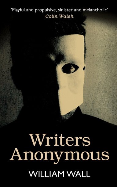 William Wall - Writers Anonymous, Häftad