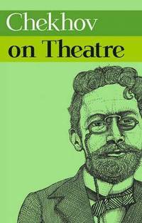 bokomslag Chekhov on Theatre