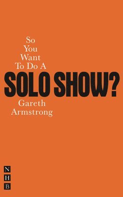 So You Want To Do A Solo Show? 1