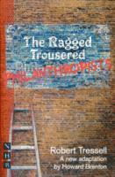 bokomslag The Ragged Trousered Philanthropists