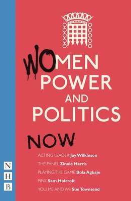 Women, Power and Politics: Now 1