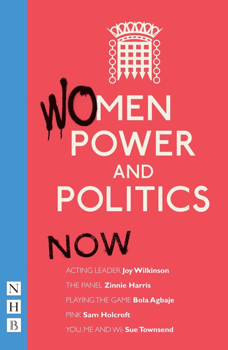 Women, Power and Politics: Now 1