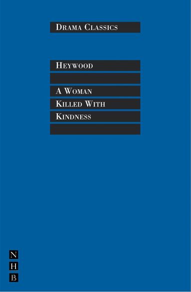 Thomas Heywood, Trevor Griffiths - Woman Killed with Kindness, Häftad