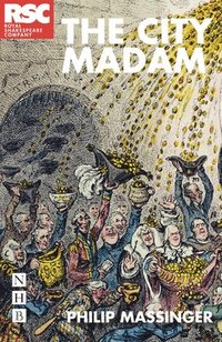 bokomslag The City Madam (RSC edition
