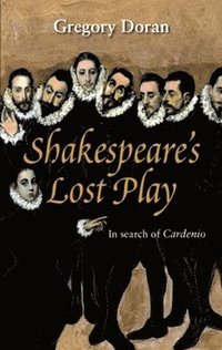 bokomslag Shakespeare's Lost Play