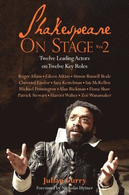 Shakespeare On Stage: Volume 2 1