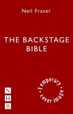 Neil Fraser - Backstage Bible, Häftad. Tillgänglighet: Kommande