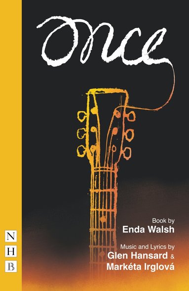 Enda Walsh - Once: The Musical, Häftad