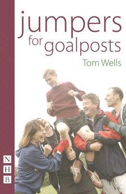 Tom Wells - Jumpers for Goalposts, Häftad