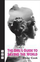 bokomslag The Girl's Guide to Saving the World