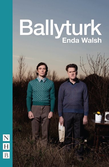 Enda Walsh - Ballyturk, Häftad