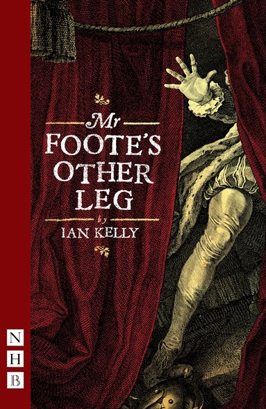 Ian Kelly - Mr Foote's Other Leg, Häftad
