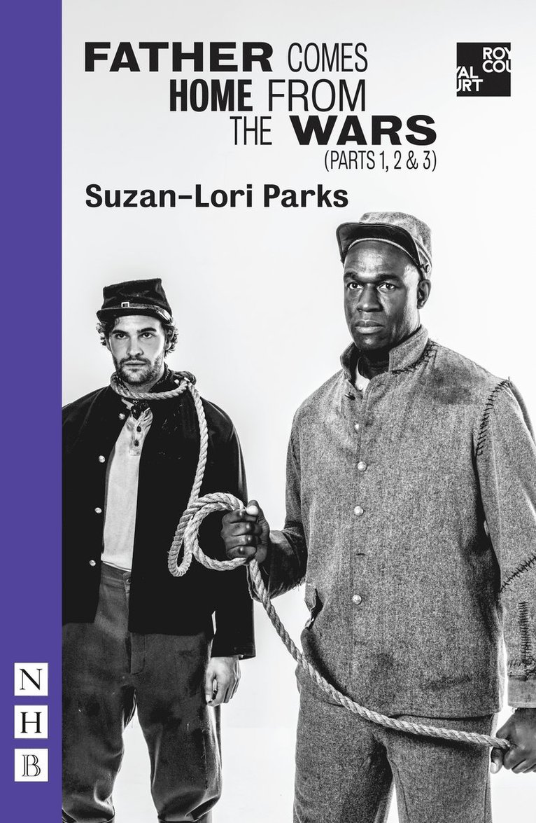 Father Comes Home from the Wars (Parts 1, 2 & 3)