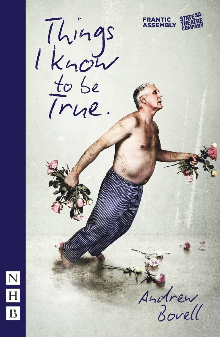 Andrew Bovell - Things I Know To Be True (NHB Modern Plays), Häftad