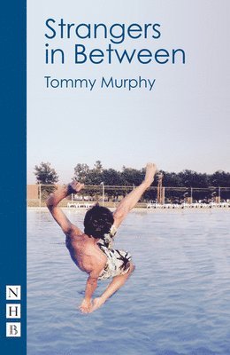 Tommy Murphy - Strangers in Between, Häftad