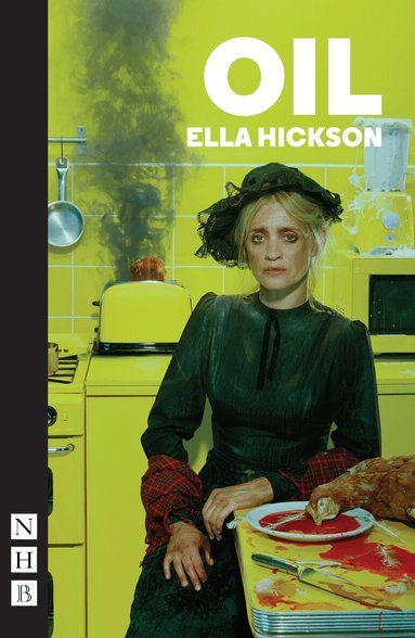 Ella Hickson - Oil, Häftad