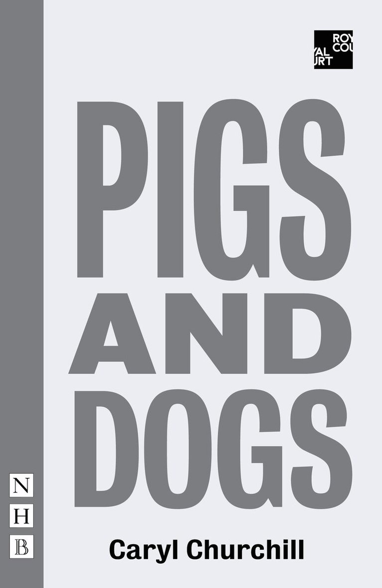 Pigs and Dogs