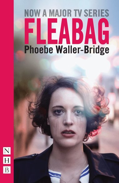 Phoebe Waller-Bridge - Fleabag: The Original Play, Häftad