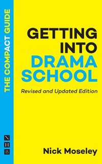 bokomslag Getting into Drama School: The Compact Guide