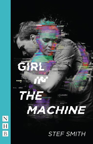 Stef Smith - Girl in the Machine, Häftad