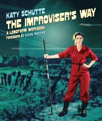 bokomslag The Improviser's Way