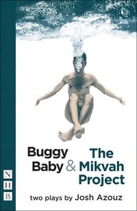 bokomslag Buggy Baby & The Mikvah Project: Two Plays