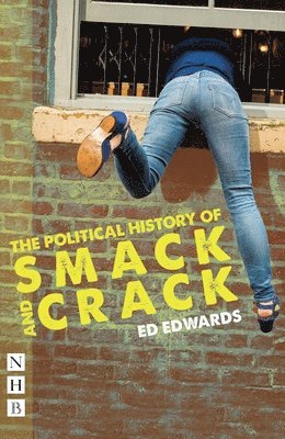 bokomslag The Political History of Smack and Crack