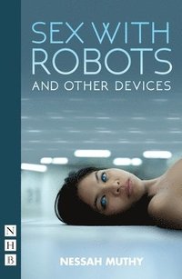 bokomslag Sex with Robots and Other Devices