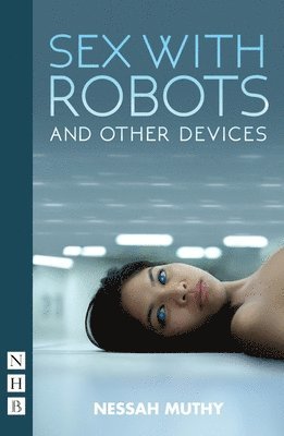 Sex with Robots and Other Devices 1