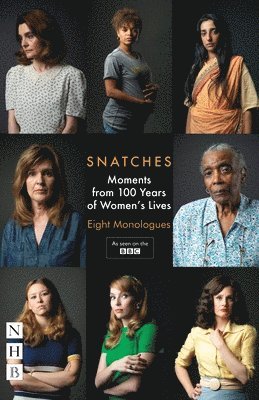 Snatches: Moments from 100 Years of Women's Lives 1