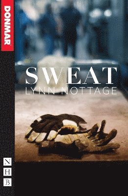 Lynn Nottage - Sweat, Häftad
