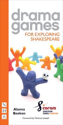 Drama Games for Exploring Shakespeare 1