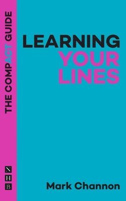 Learning Your Lines: The Compact Guide 1