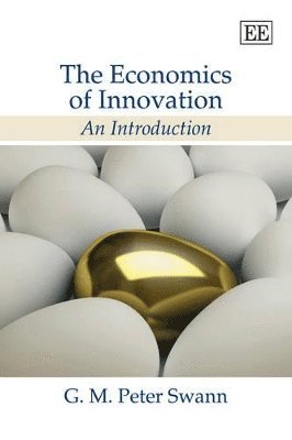 G. M.P. Swann - Economics of Innovation, Inbunden